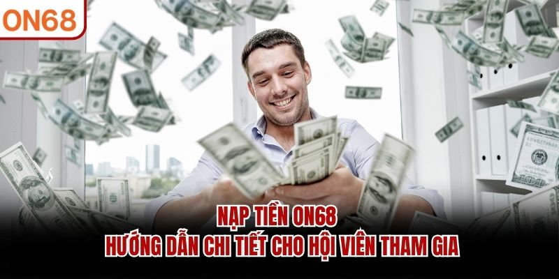 nạp tiền on68