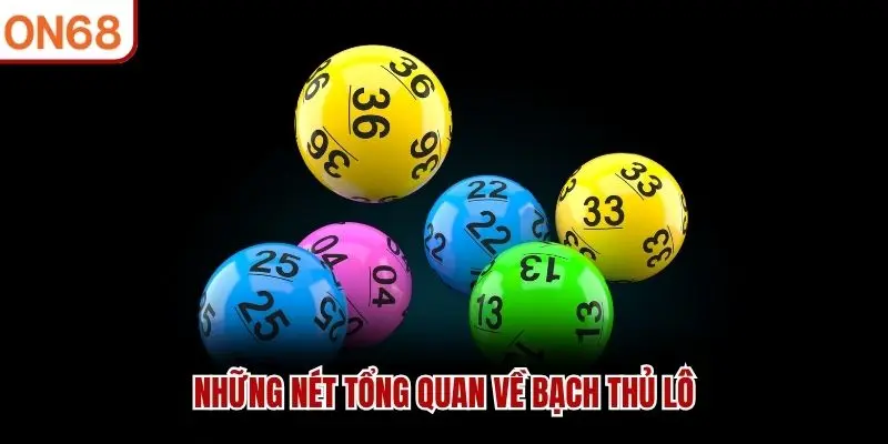 Những nét tổng quan về bạch thủ lô